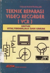 Teknik Reparasi Video Recorder (VCR)