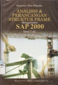 Image of Analisis & Perancangan Struktur Frame menggunakan SAP 2000 Versi 7.42