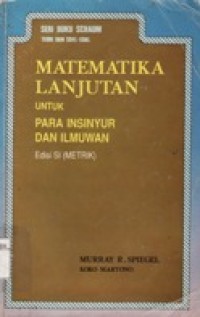 Teori dan Soal-Soal Matematika Lanjutan untuk Para Insinyur dan Ilmuwan