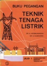 Teknik Tenaga Listrik - Pembangkitan dengan Tenaga Air Jilid 1