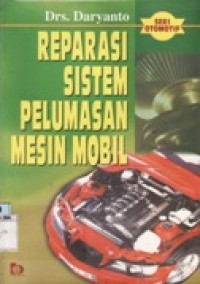 Reparasi Sistem Pelumasan Mesin Mobil