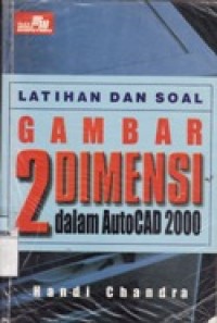 Latihan dan Soal Gambar 2 Dimensi dalam Auto CAD 2000