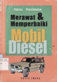 Merawat & Memperbaiki Mobil Diesel