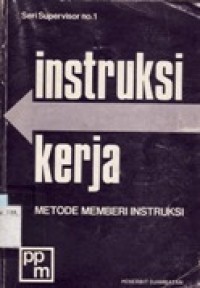 Instruksi Kerja Metode Memberi Instruksi - Seri Supervisor No.1