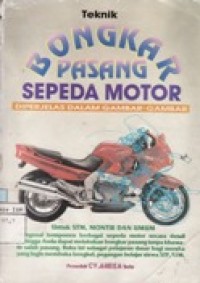 Teknik Bongkar Pasang Sepeda Motor diperjelas dalam Gambar-Gambar