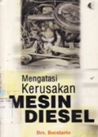 Mengatasi Kerusakan Mesin Diesel