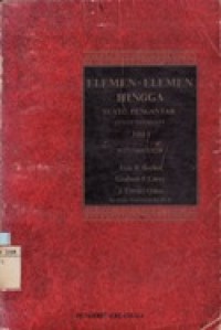 Elemen-Elemen Hingga Suatu Pengantar Jilid 1