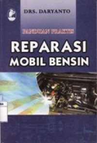 Panduan Praktis Reparasi Mobil Bensin