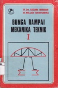 Bunga Rampai Mekanika Teknik I