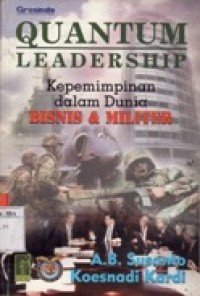 Quantum Leadership - Kepemimpinan dalam Dunia Bisnis & Militer