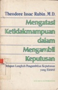 Mengatasi Ketidakmampuan dalam Mengambil Keputusan