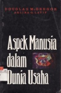 Aspek Manusia dalam Dunia Usaha