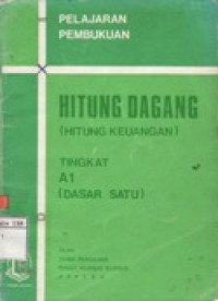 Pelajaran Pembukuan Hitung Dagang (Hitung Keuangan) Tingkat A1