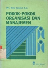 Pokok-Pokok Organisasi dan Manajemen