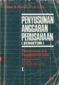 Penyusunan Anggaran Perusahaan (BUDGETING) - Perencanaan dan Pengendalian Laba 1