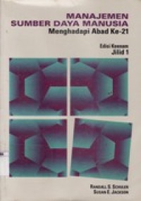 Manajemen Sumber Daya Manusia Menghadapi Abab ke 21 Jilid 1
