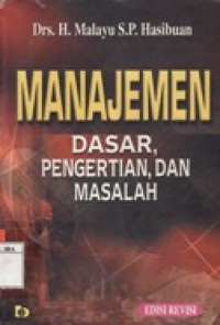 Manajemen - Dasar,Pengertian, dan Masalah