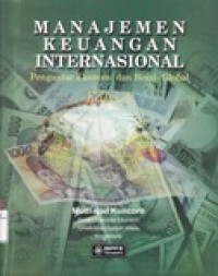 Manajemen Keuangan Internasional : Pengantar Ekonomi dan Bisnis Global.