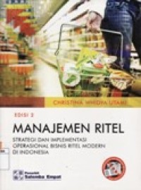 Manajemen Ritel - Strategi Dan Implementasi Operasional Bisnis Ritel Modern Di Indonesia