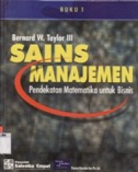 Sains Manajemen Pendekatan Matematika untuk Bisnis Buku 1