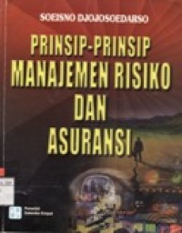 Prinsip-Prinsip Manajemen Risiko dan Asuransi