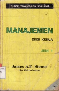 Kunci / Penyelesaian Soal-Soal Manajemen Jilid 1