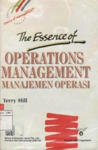 The Essence of Operations Management Manajemen Operasi