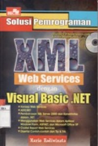 Image of Solusi Pemrograman XML Web Services dengan Visual Basis.NET