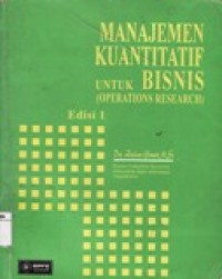 Manajemen Kuantitatif untuk Bisnis (Operations Research)