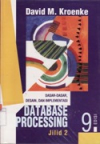 Database Processing - Dasar-Dasar,Desain,dan Implementasi Jilid 2