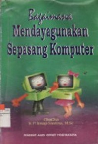 Bagaimana Mendayagunakan Sepasang Komputer