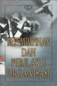 Kepemimpinan dan Perilaku Organisasi