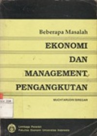 Beberapa Masalah Ekonomi dan Management Pengangkutan