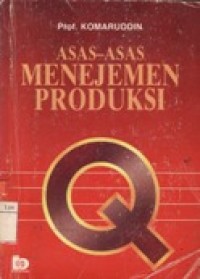 Asas-Asas Menejemen Produksi