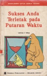 Sukses Anda Terletak pada Putaran Waktu