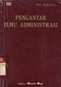 Pengantar Ilmu Administrasi