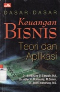 Dasar-Dasar Keuangan Bisnis Teori dan Aplikasi