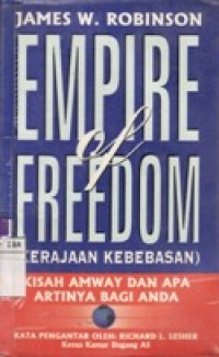Image of Empire of Fredom - Kerajaan Kebebasan Kisah Amway dan Apa Artinya Bagi Anda
