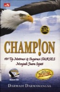 Champion - 101 Tip Motivasi & Inspirasi Sukses Menjadi Juara Sejati