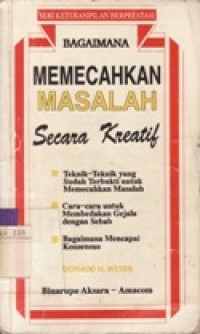 Bagaimana Memecahkan Masasal Secara Kreatif