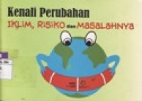 Kenali Perubahan Iklim,Risiko dan Masalahnya