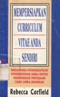 Mempersiapkan Curriculum Vitae Anda Sendiri