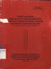 Fungsi Kalangan sebagai Pusat Perekonomian Desa terhadap Perubahan Sosial Ekonomi Masyarakat Sumatera selatan