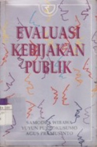 Evaluasi Kebijakan Publik