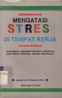 Mengatasi Stres di Tempat Kerja