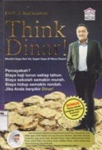 Think Dinar - Muslim Kaya hari Ini,Super Kaya di Masa Depan