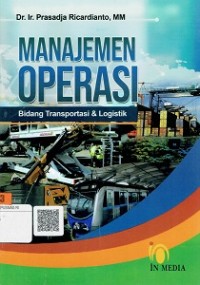 Manajemen Operasi : Bidang Transportasi & Logistik