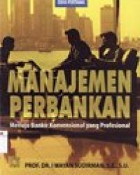 Image of Manajemen Perbankan Menuju Bankir Konvensional Yang Profesional