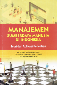 Manajemen Sumber Daya Manusia di Indonesia : Teori dan Aplikasi Penelitian