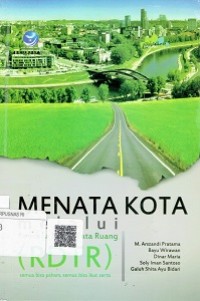 Menata Kota Melalui Rencana Detail Tata Ruang (RDTR)